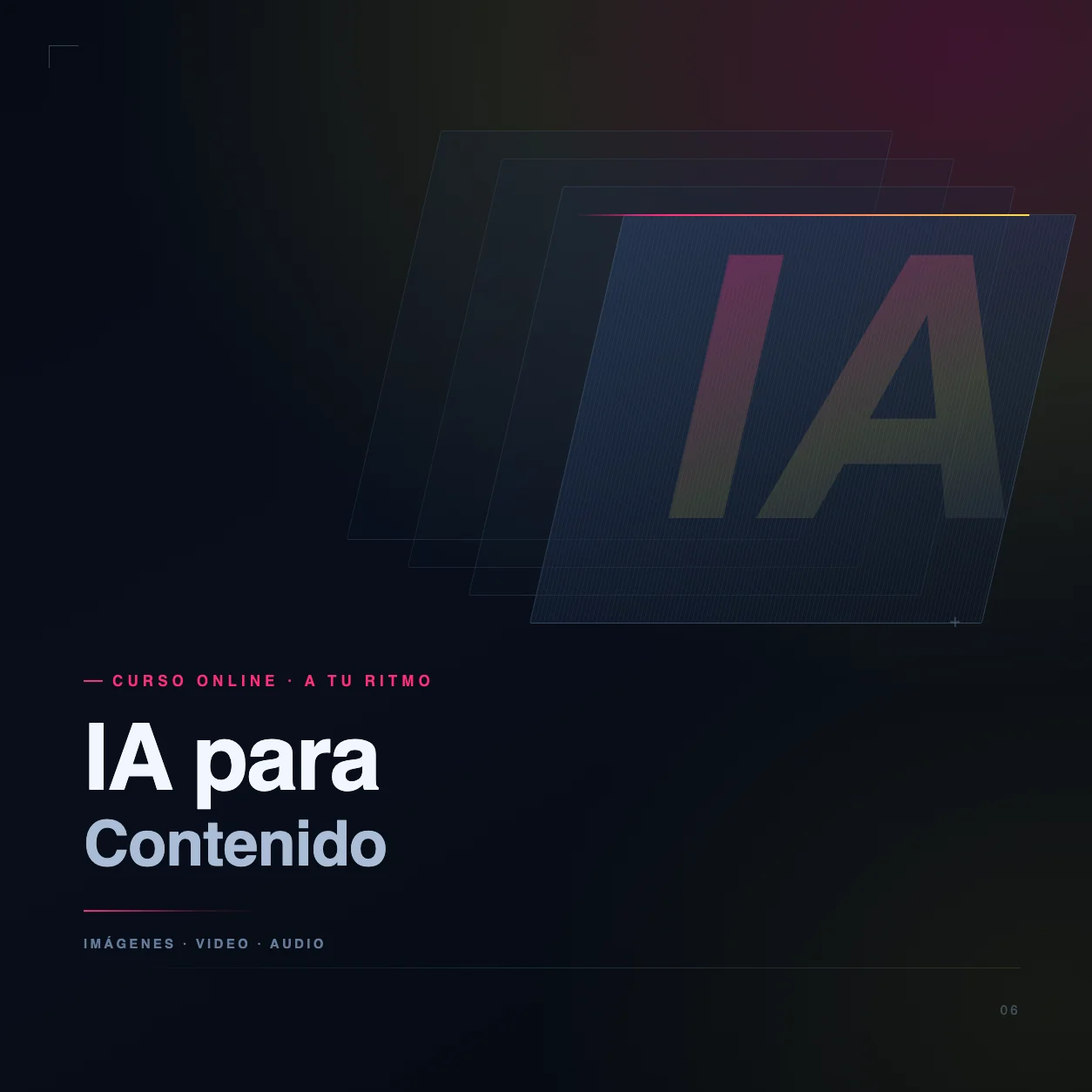 Curso IA para Contenido: imágenes, video y audio con inteligencia artificial